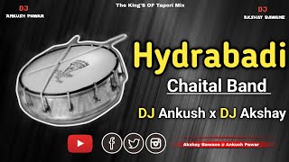 Hyderabadi Chaital Band (  Tapori Mix ) DJ Ankush x DJ Akshay Digras l Tapori South Style Mix