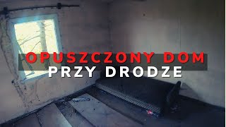 Opuszczona chatka przy drodze - URBEX