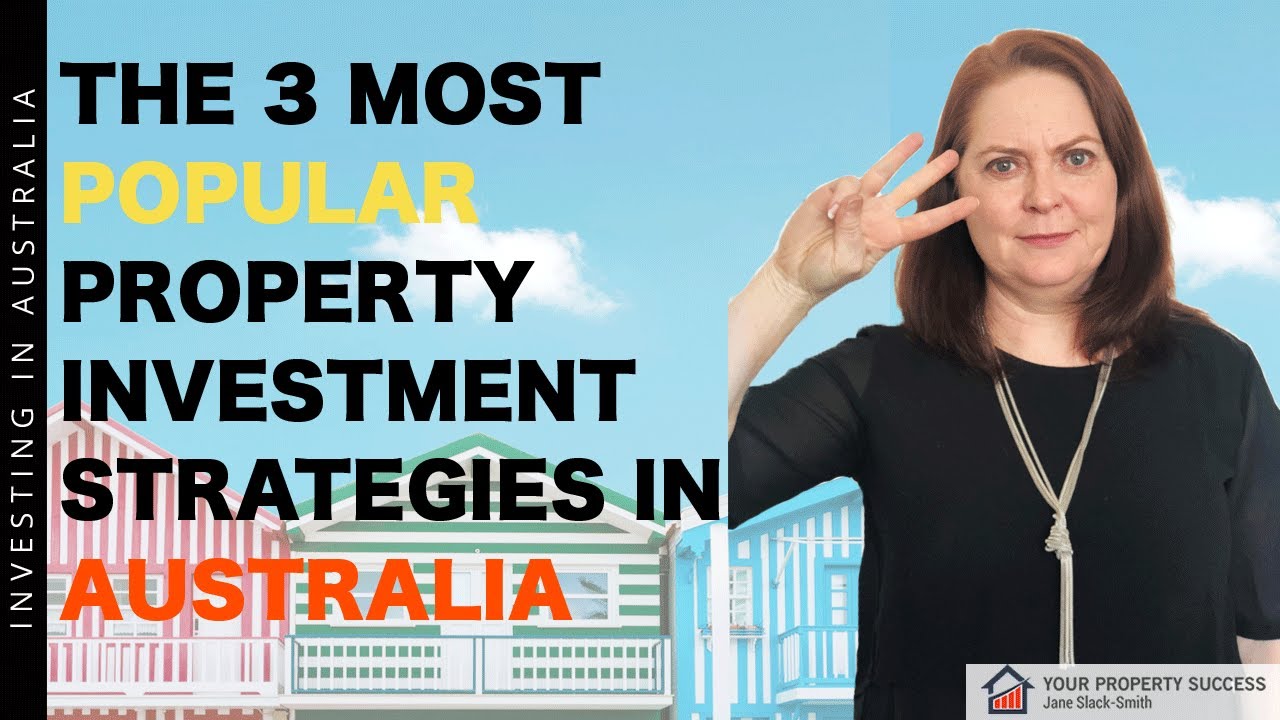 The Top 3 Property Investment Strategies In Australia Youtube