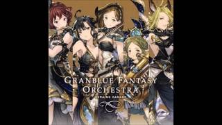 Granblue Fantasy Orchestra - 11. A Distant Journey, Soaring on the Battlefront (遥かなる旅路、天翔ける戦線)