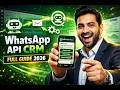 WhatsApp Business API CRM Full Guide 2026 🔥 | Setup, Automation, Bulk Messaging & Earning Method