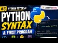 Python Tutorial #3 | Python Syntax and First Program Explained for Beginners