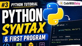 Python Tutorial #3 | Python Syntax and First Program Explained for Beginners