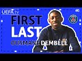 FIRST / LAST with PARIS forward OUSMANE DEMBÉLÉ