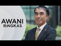 AWANI Ringkas: Adnan Zaylani Timbalan Gabenor BNM baharu