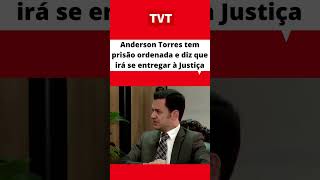 #AndersonTorres tem prisão ordenada e diz que irá se entregar à #Justiça #semanistia #Shorts