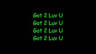 Sean Paul ft. Alexis Jordan - Got 2 Luv U Lyrics