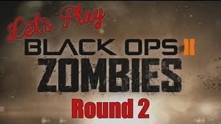 Let's Play - Black Ops 2 Zombies Round 2 | Rooster Teeth