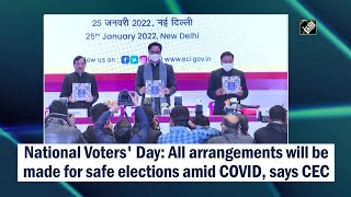 National Voters' Day: All arrangements will be made for safe elections amid COVID, says CEC