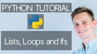 3. Lists, Loops and Ifs - Python Tutorial from Zero to Pro