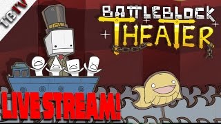 Battleblock Theater LIVE STREAM! BEST GAME EVER? Battle Block Theater Gameplay