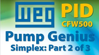 WEG CFW500 Pump Genius, Part 2 - The best and easiest way to configure your pumping system!