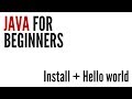 Java For Beginners: Install & Hello World (1/10)