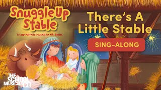 There's A Little Stable - Snuggle Up Stable Nativity Sing Along