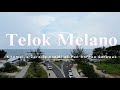 🔴 [TERKINI] - Keadaan Semasa Di Telok Melano Kilometre “Zero” Selatan Sarawak