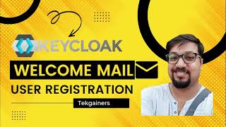 Keycloak Welcome Email | SelfRegistration | Keycloak18