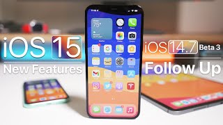 iOS 15 & iOS 14.7 Beta 3 - More New Features and Follow Up Review
