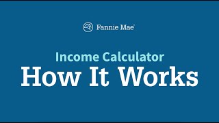 How it Works: Fannie Mae’s Income Calculator