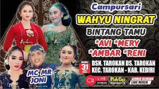 #LiVE CAMPURSARi WAHYU NiNGRAT Terbaru malam ini // 31 Juli 2024 // Tarokan Kediri