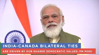 India-Canada bilateral ties are driven by our shared democratic values: PM Modi