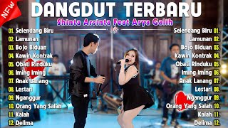 Shinta Arsinta Feat Arya Galih Terbaru | Selendang Biru | Dangdut Koplo Terbaru 2024 FULL ALBUM