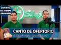 CANTO DE OFERTORIO - El Señor nos invita  | SHAJAJ Ministerio Católico.