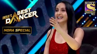 Nora को लगे यह Dance Acts A-One! | India's Best Dancer | Nora Special