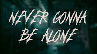 Nickelback - Never Gonna Be Alone | Lyrics