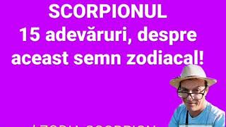 15 adevaruri despre zodia SCORPION