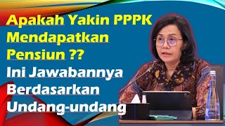 Yakin PPPK Dapat Jaminan Pensiun ? Berikut Jawabanya Berdasarkan Undang-Undang @kangedibae
