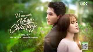 [Teaser 2]: Vì Mẹ Anh Phán Chia Tay - Khi lời phán trở thành 