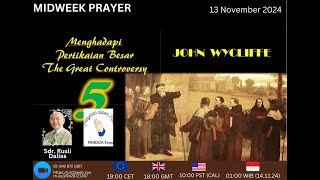 2024.11.13 - ℝ𝕌𝕊𝕃𝕀 𝔻𝔸𝕃𝕀𝔸𝕊 - EGW - The Great Controversy - JOHN WYCLIFF