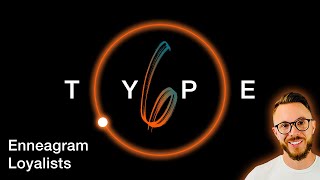 Enneagram Type 6s Explained A Complete Guide Doovi