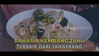 Rahasia Kembang Tahu Terbaik Dari Tangerang | SECRET STORY (12/02/25)