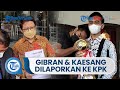 2 Putra Presiden Joko Widodo, Gibran dan Kaesang Dilaporkan ke KPK atas Dugaan KKN