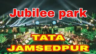 3rd March Jubilee park Jamshedpur! tatanagar! Tata Steel City Jharkhand