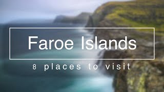 8 Places to Visit in the Faroe Islands