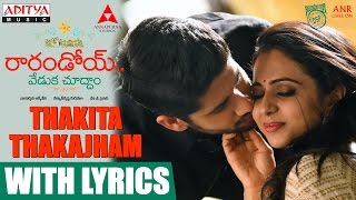 Thakita Thakajham Song With Lyrics || Raarandoi Veduka Chuddam Songs || Kalyan Krishna, DSP