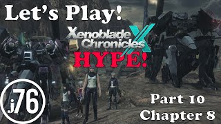 Xenoblade Chronicles X - Let's Play Part 10 - Chapter 8 - Definitive Edition HYPE!