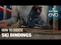 How to Choose Alpine Ski Bindings & DIN Settings