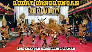 🔥🔥BARU LAGI || RODAT GANDRUNGAN SENI CAKRA BUDAYA LIVE KRANDAN KEBONREJO SALAMAN