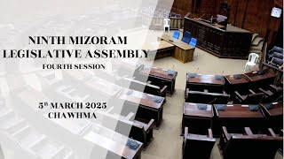 4TH SESSION OF THE NINTH MIZORAM LEGISLATIVE ASSEMBLY | 5TH MARCH 2025 (NILAINI) CHAWHMA | LIVE