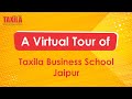 Taxila Business School Jaipur Campus Tour | A Virtual Tour of @TaxilaBusinessSchool  Jaipur