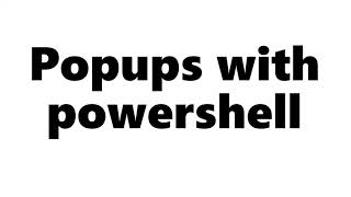 Popups with powershell