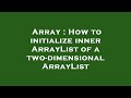 Array : How to initialize inner ArrayList of a two-dimensional ArrayList