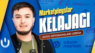 Xitoy optomchilari va Millarder sotuvchilar Toshkentdagi uchrashuvi! Marketpleyslar kelajagi...