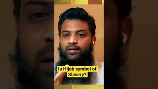 Is Hijab Symbol of Slavery? | ஹிஜாப் பெண் அடிமைத்தனமா?