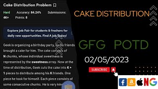 Cake Distribution Problem Hard || @gfg || @leetcode || @CodeThurst