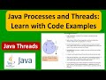 Java Processes and Threads: Learn with Code Examples | Java Threads