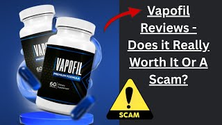 Vapofil Reviews Does It Really Worth It Or A Scam